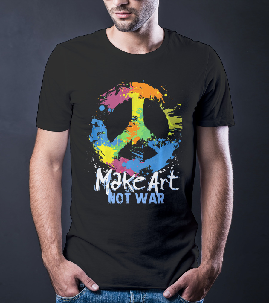 Make Art Not War Peace Symbol Colorful Splatter T-Shirt