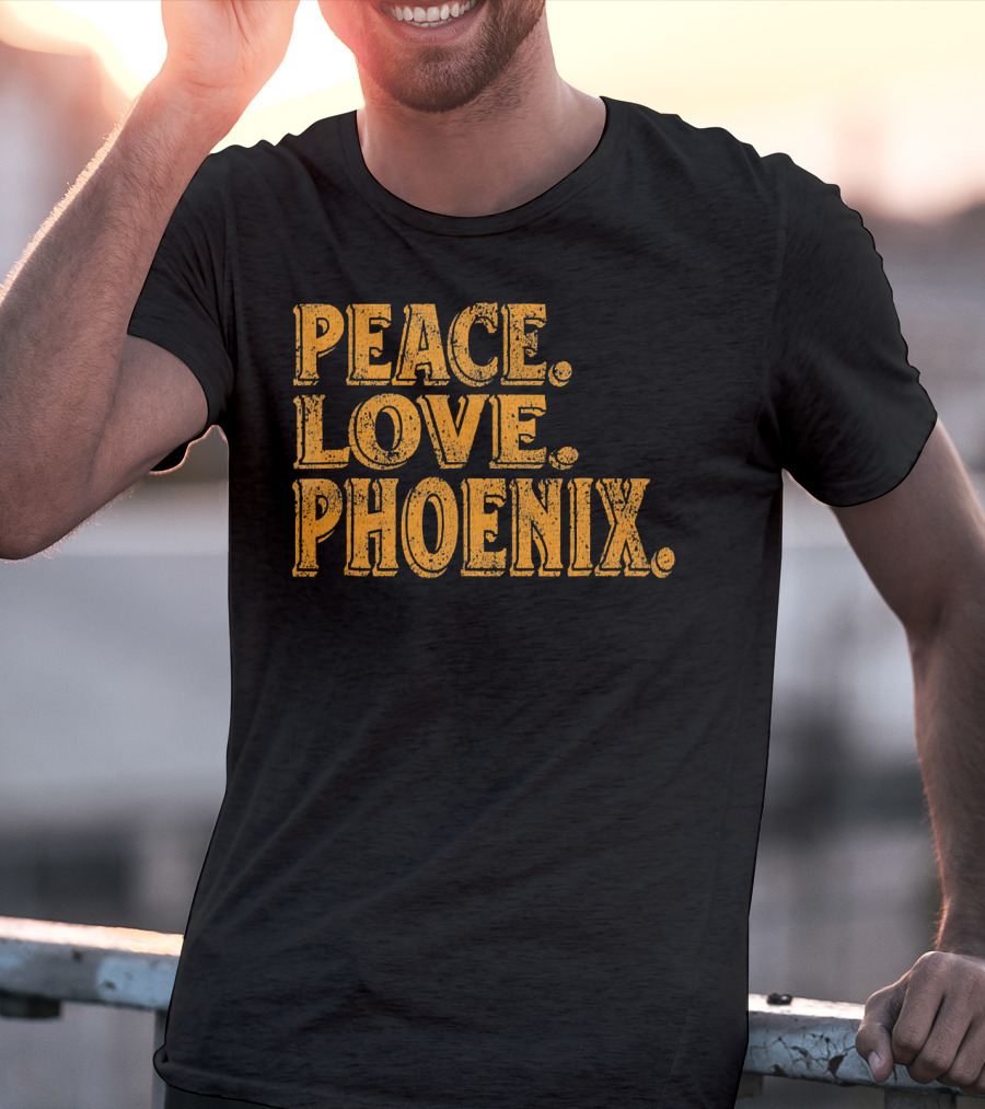 Peace Love Phoenix Retro Vibes Arizona T-Shirt