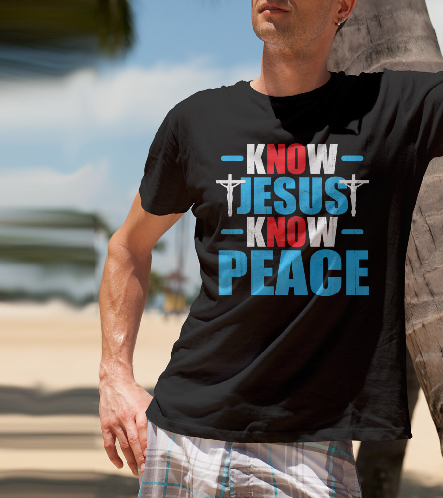KNOW JESUS KNOW PEACE Crucifix Symbol Christianity T-Shirt