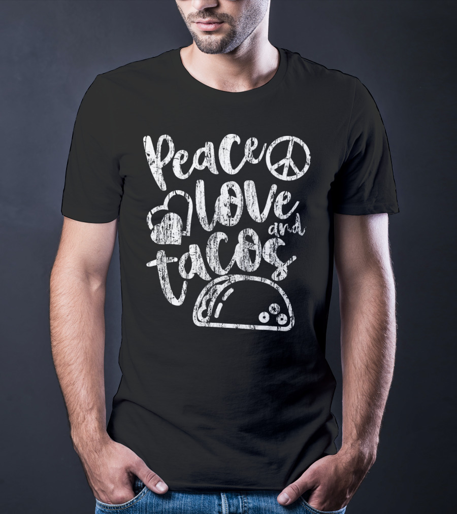 Peace Love And Tacos Distressed T-Shirt