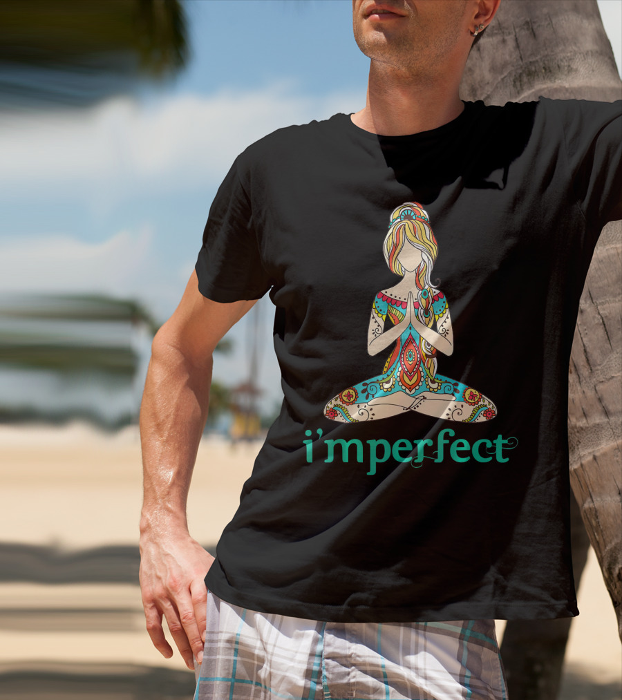 I'm Perfect Peace Yoga Tattoo Imperfect T-Shirt