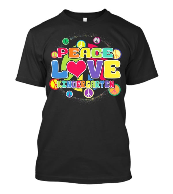 Peace Love Kindergarten Back To School Colorful Peace Signs T-Shirt