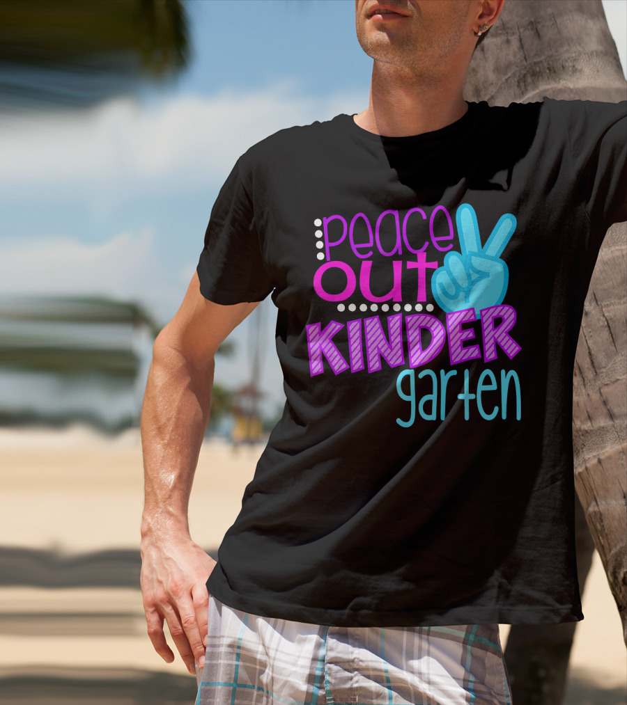 Peace Out Kindergarten First Day Of School T-Shirt