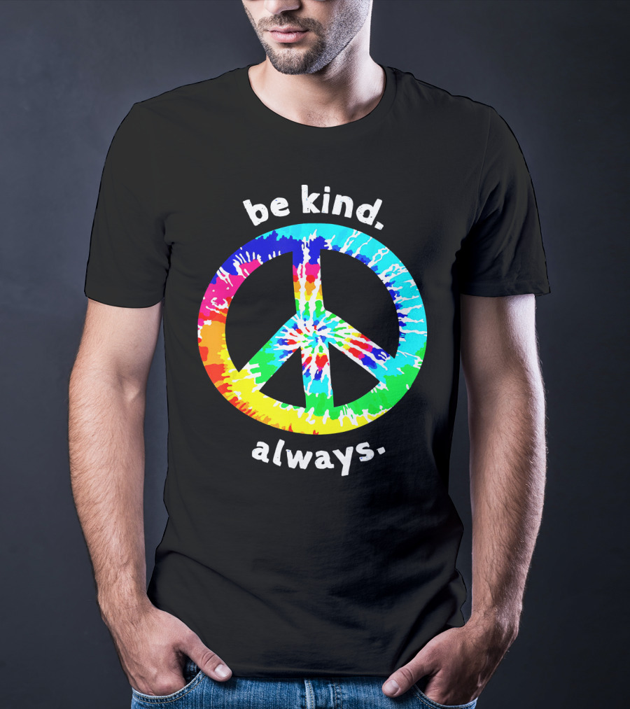 Be Kind Always Tie Dye Peace Sign T-Shirt
