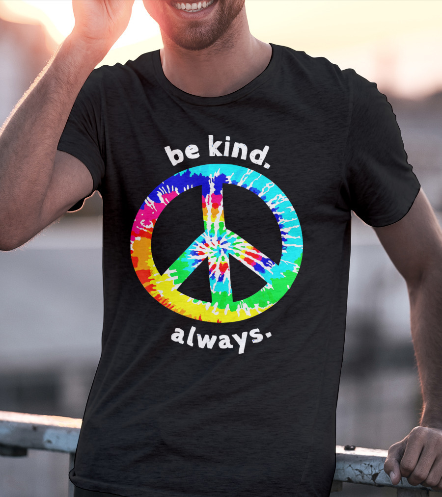 Be Kind Always Tie Dye Peace Sign T-Shirt