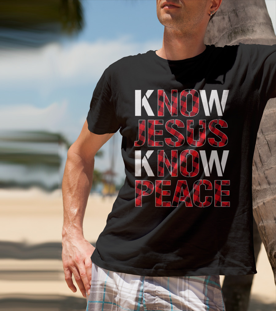 Know Jesus Know Peace Christian Buffalo Plaid Text T-Shirt