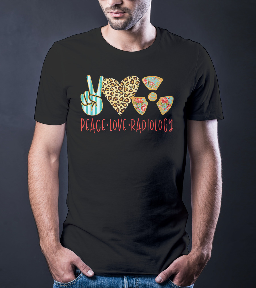 Peace Love Radiology Leopard Heart Floral Radiation T-Shirt