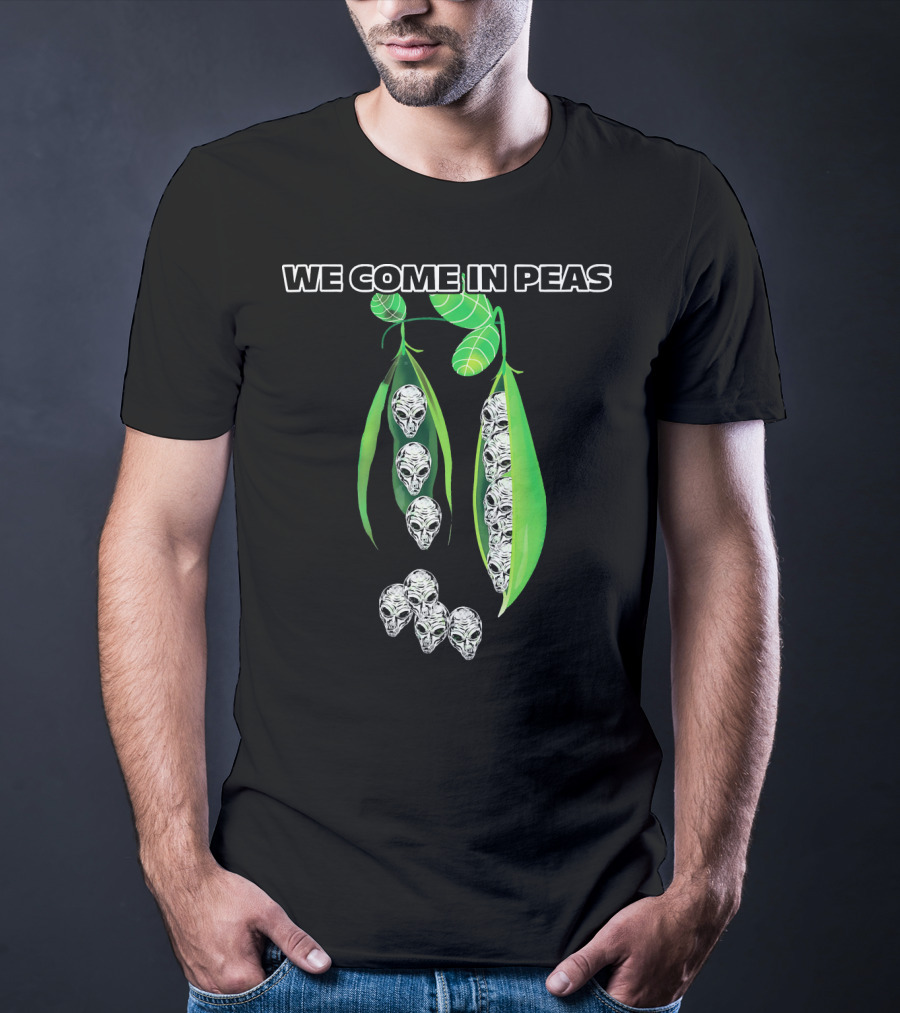We Come In Peas Funny Cosmic Alien Pods T-Shirt