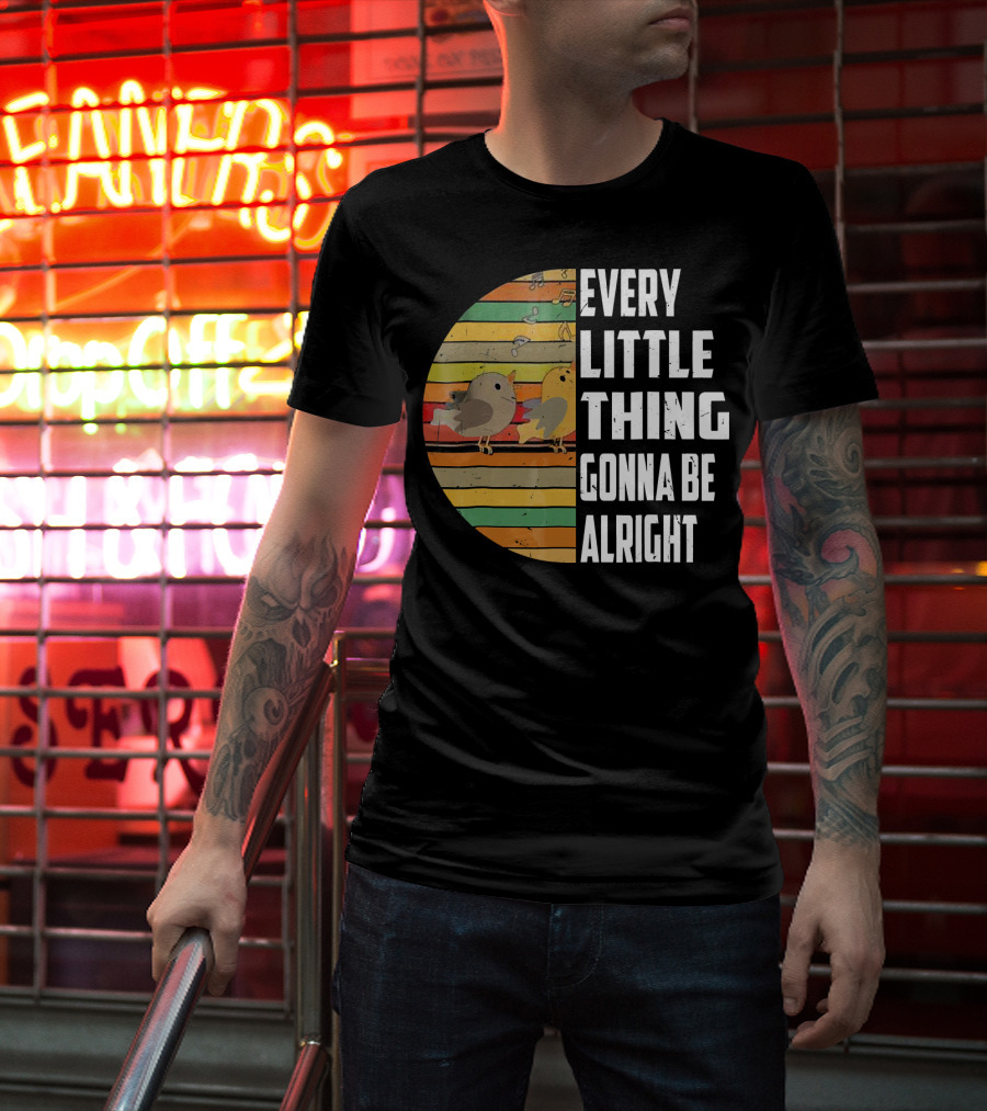 Every Little Thing Gonna Be Alright Hippie Stripes Birds T-Shirt