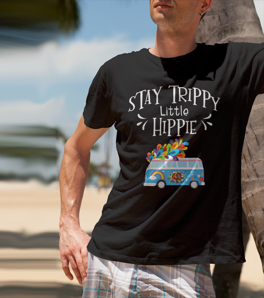 Stay Trippy Little Hippie Peace Van Rainbow Flower Power T-Shirt