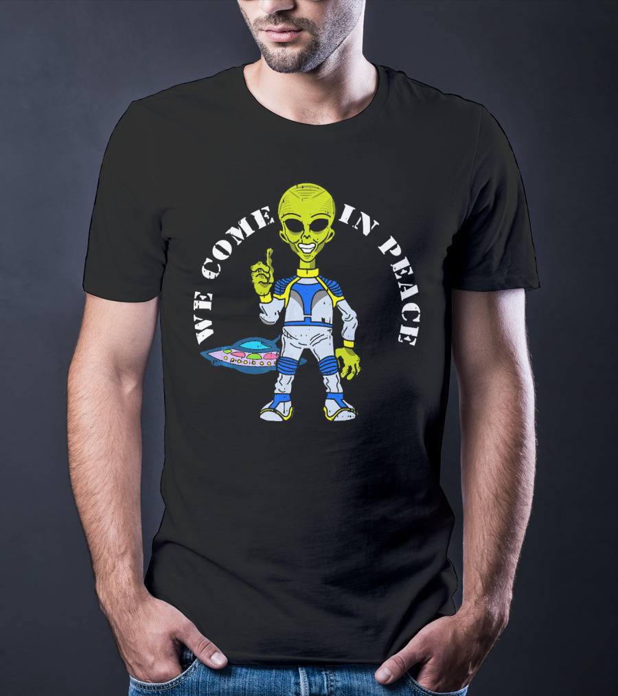Area 51 Alien We Come In Peace Spaceship Lazy T-Shirt