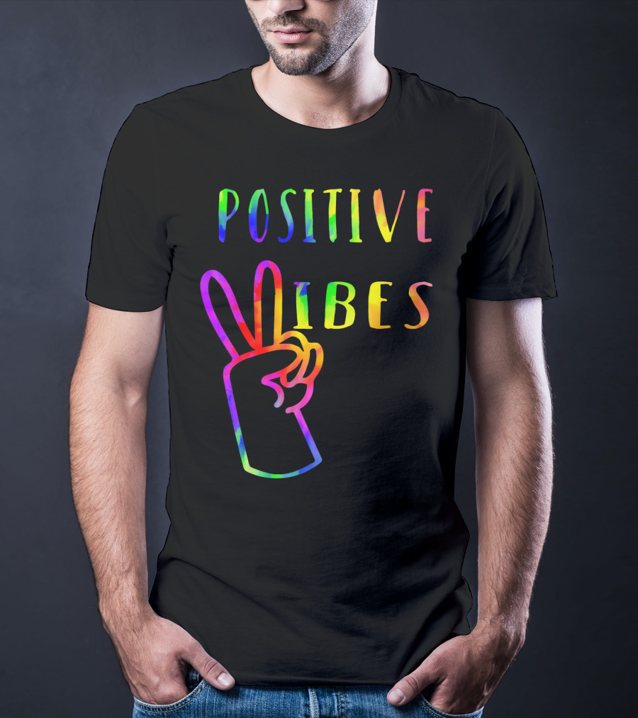 Positive Vibes Tie Dye Peace Sign Hippie 70s Vibe T-Shirt