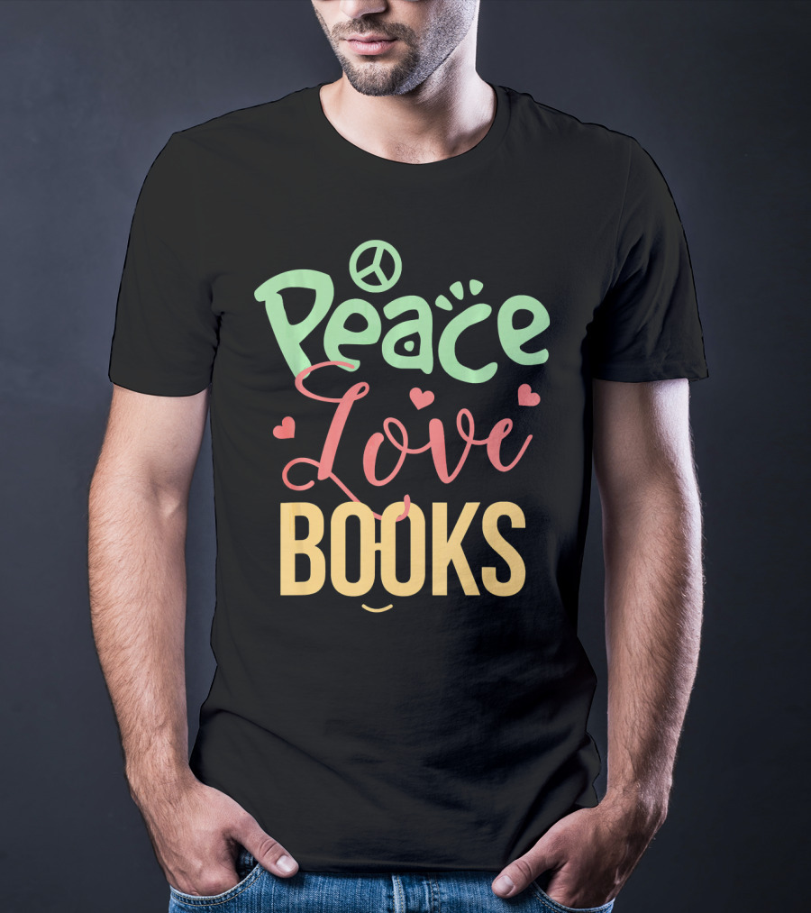 Peace Love Books T-Shirt