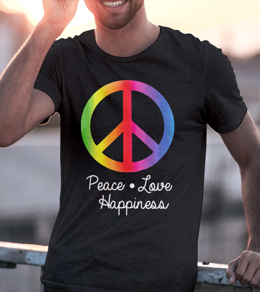 Peace Love Happiness Rainbow Peace Sign Hippie T-Shirt