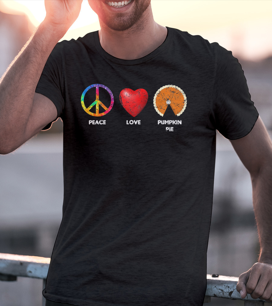 Family Thanksgiving Peace Love Pumpkin Pie T-Shirt