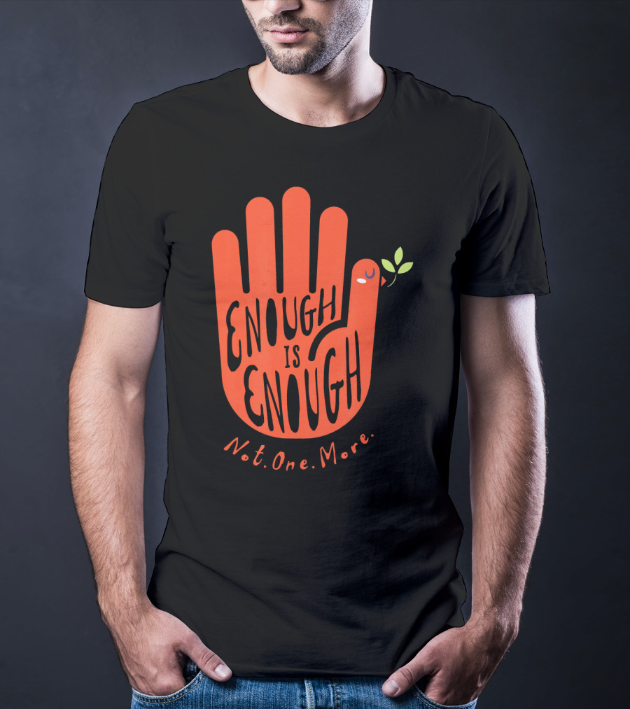 Enough Is Enough Not One More Wear Orange End Gun Violence Dove T-Shirt