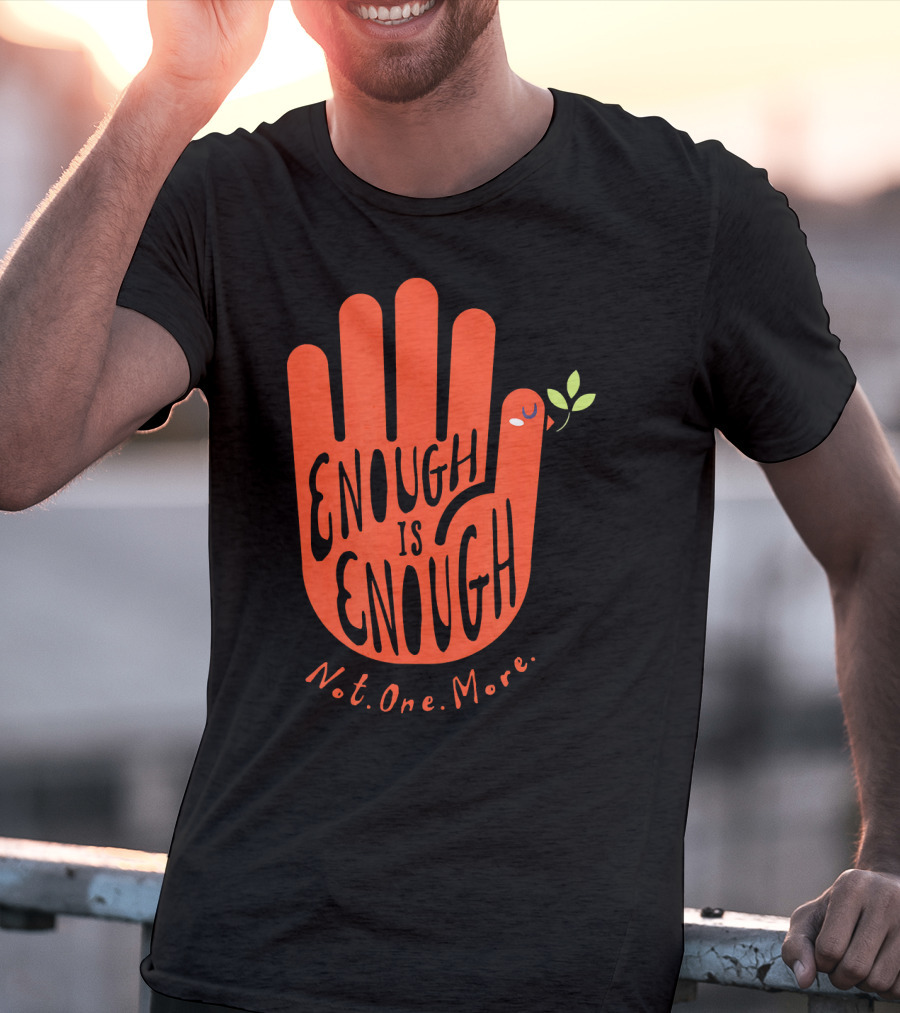 Enough Is Enough Not One More Wear Orange End Gun Violence Dove T-Shirt
