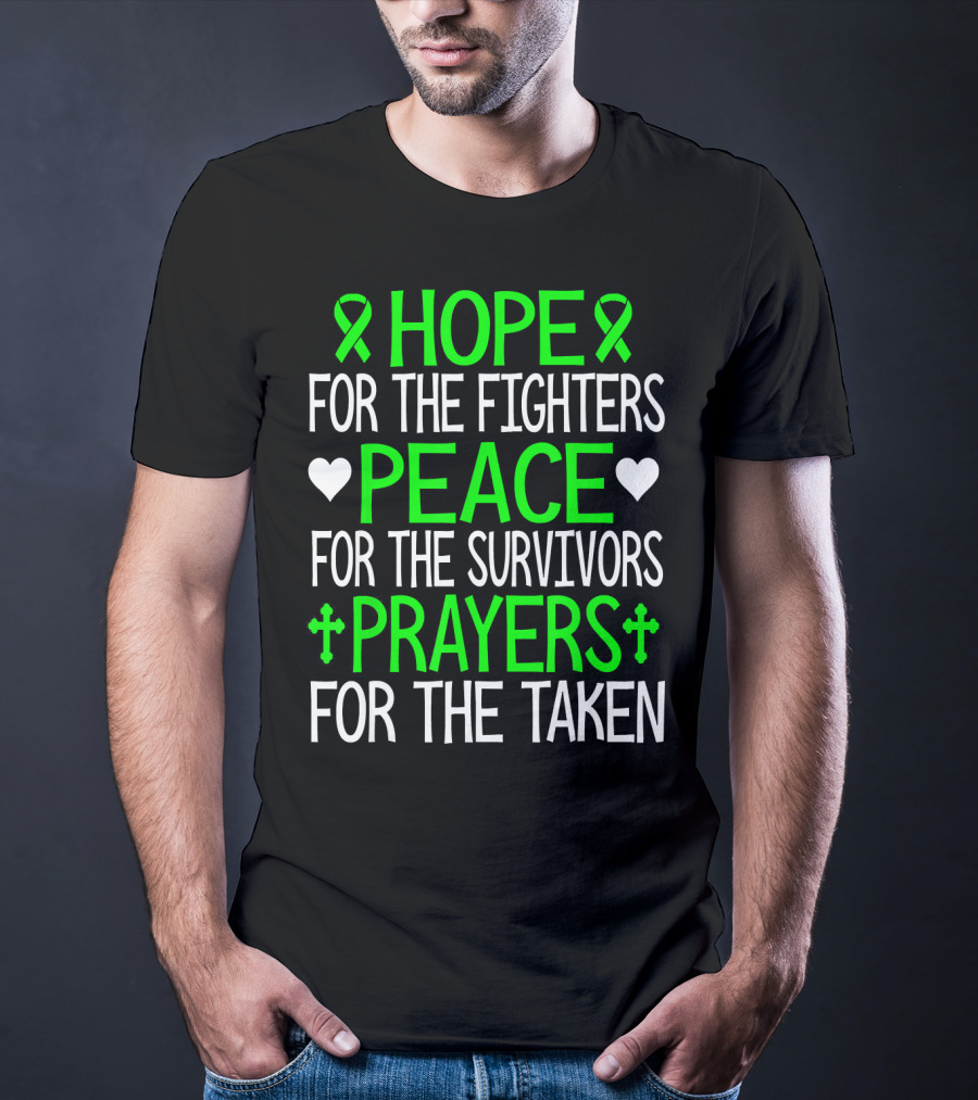 Hope For The Fighters Peace For The Survivors Prayers For The Taken T-Shirt