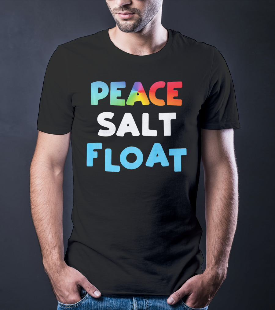 Peace Salt Float Therapy Flotation Tank T-Shirt