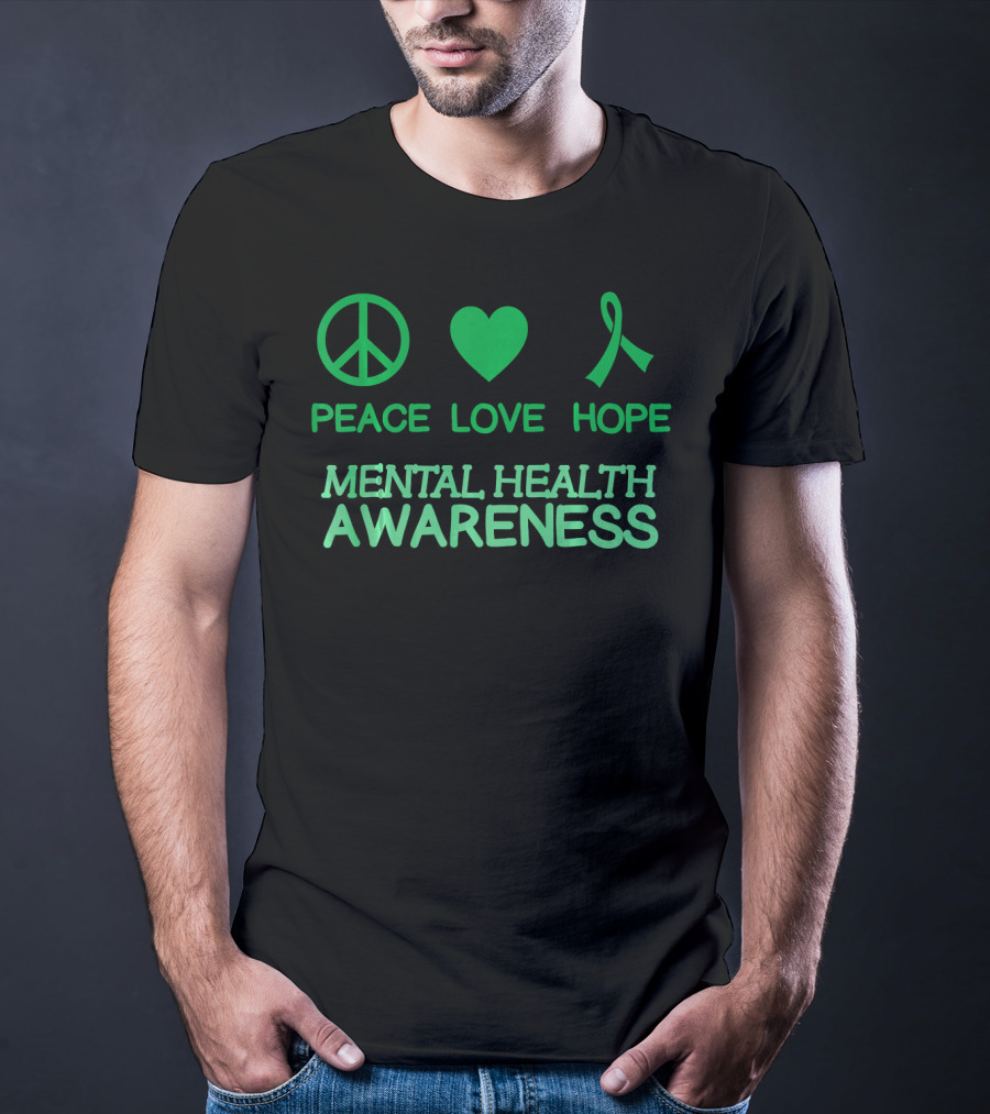 Peace Love Hope Green Ribbon Mental Health Awareness T-Shirt