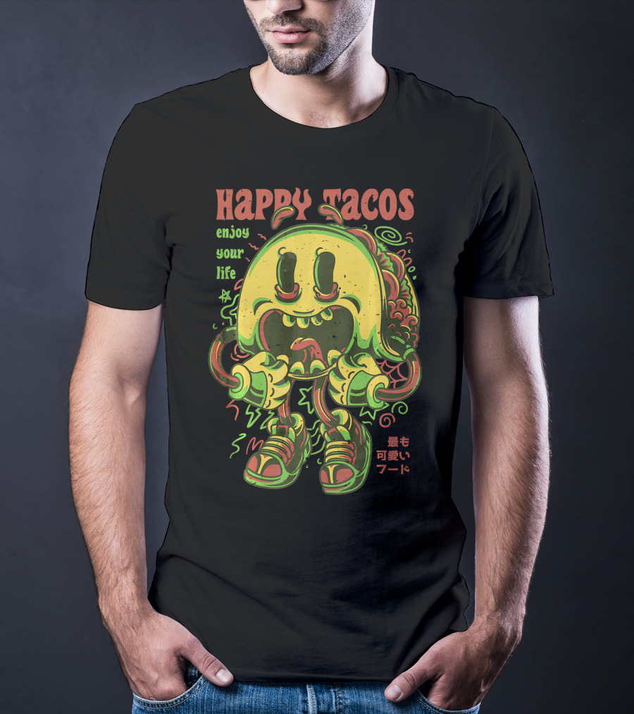 Happy Tacos Enjoy Your Life Funny Taco Japanese Anime Most Cute Food T-Shirt