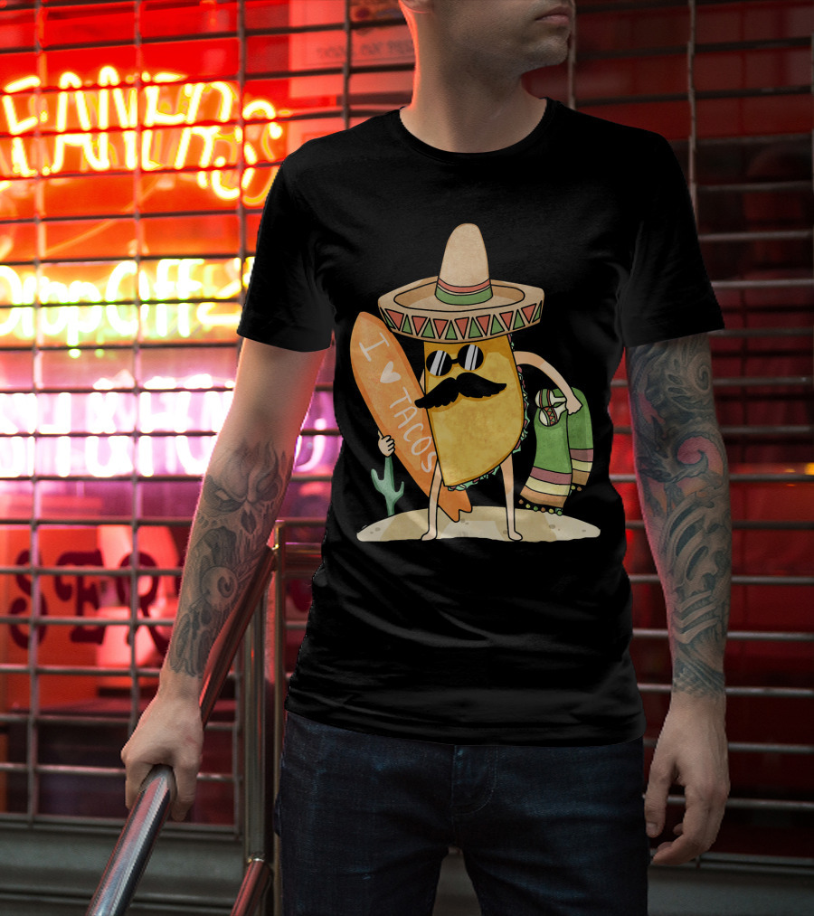 I Love Tacos Funny Mexican Surfing Beach T-Shirt