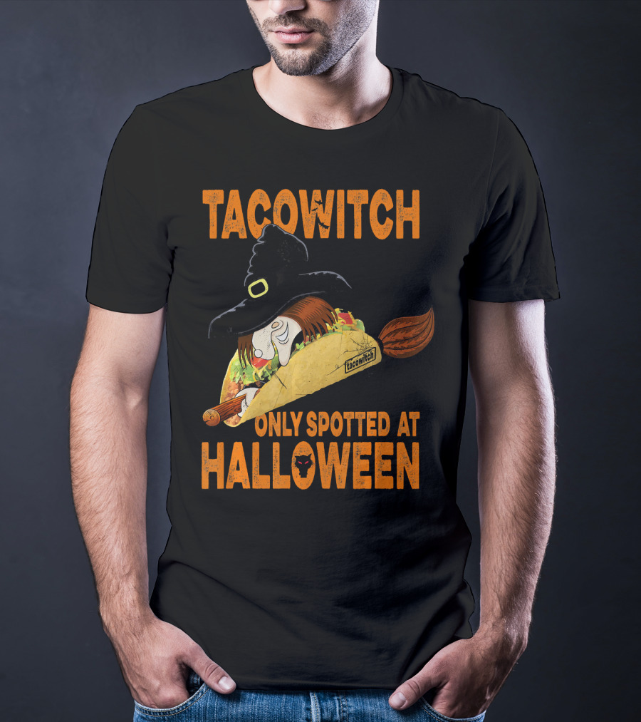 Taco Witch Only Spotted At Halloween T-Shirt