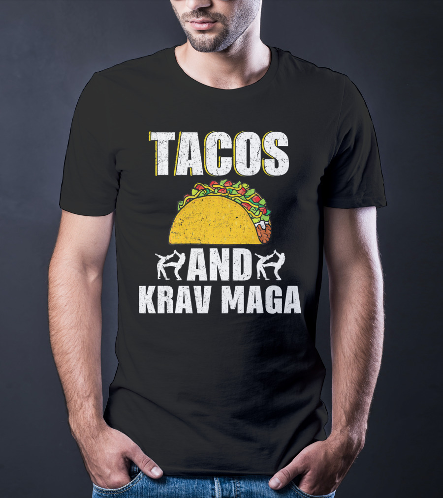 Tacos And Krav Maga Taco And Krav T-Shirt