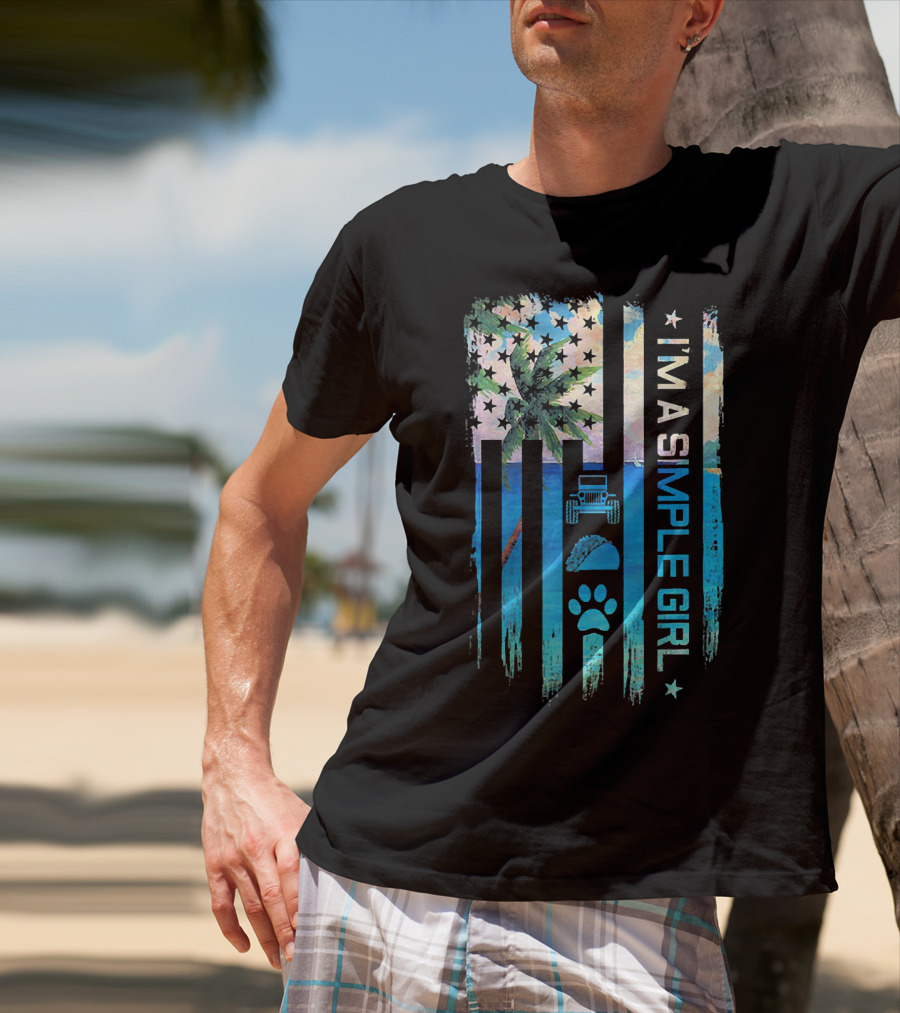 I'm A Simple Girl Jeeps Tacos Dogs American Flag Palm Tree T-Shirt
