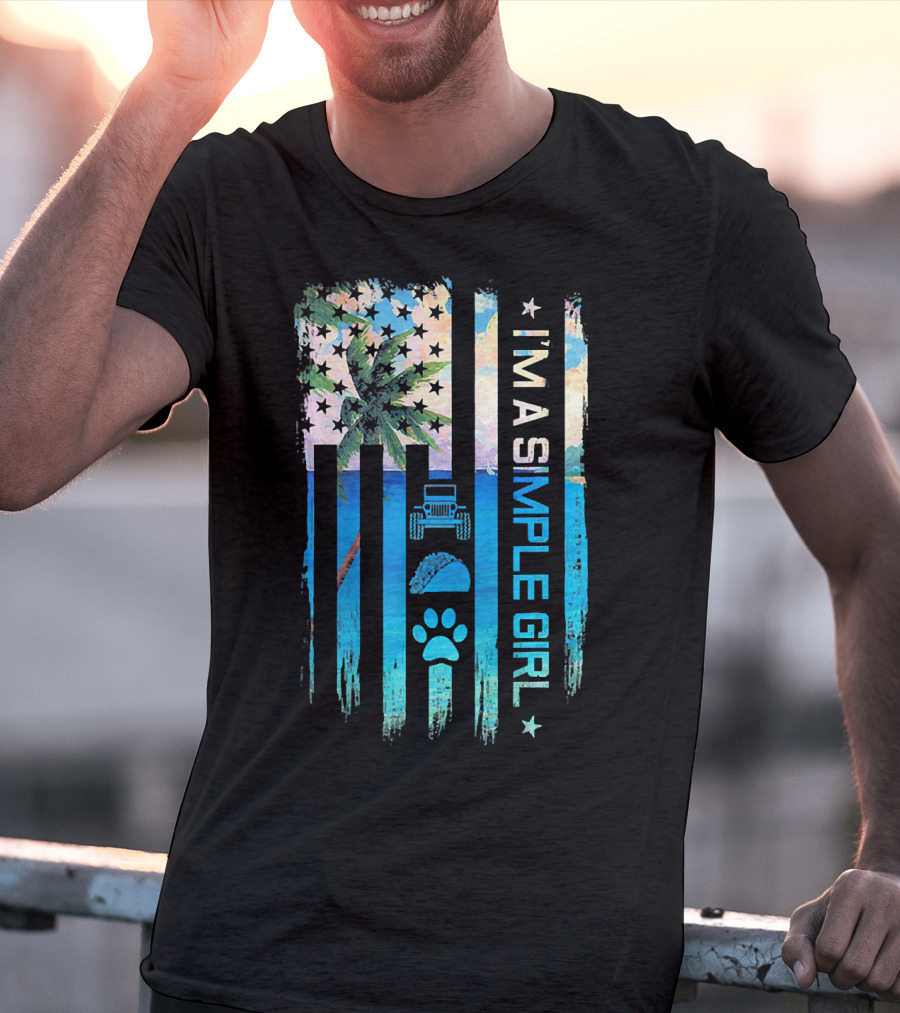 I'm A Simple Girl Jeeps Tacos Dogs American Flag Palm Tree T-Shirt