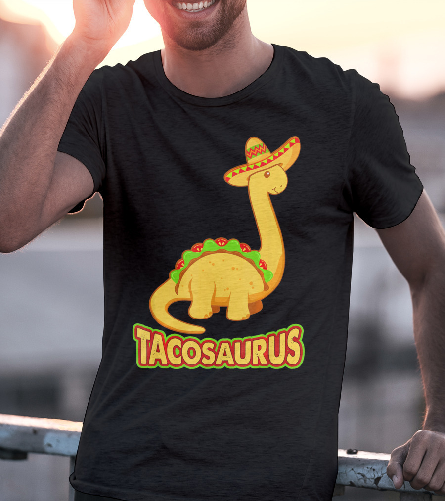 Tacosaurus Sombrero Dinosaur Taco T-Shirt