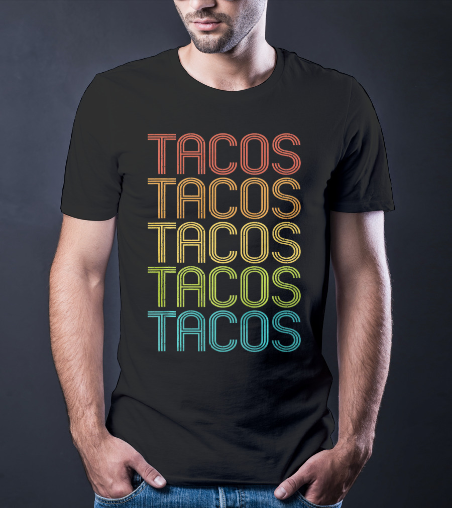 Taco Love Tacos Guacamole Tacos Tacos Tacos Tacos Tacos T-Shirt