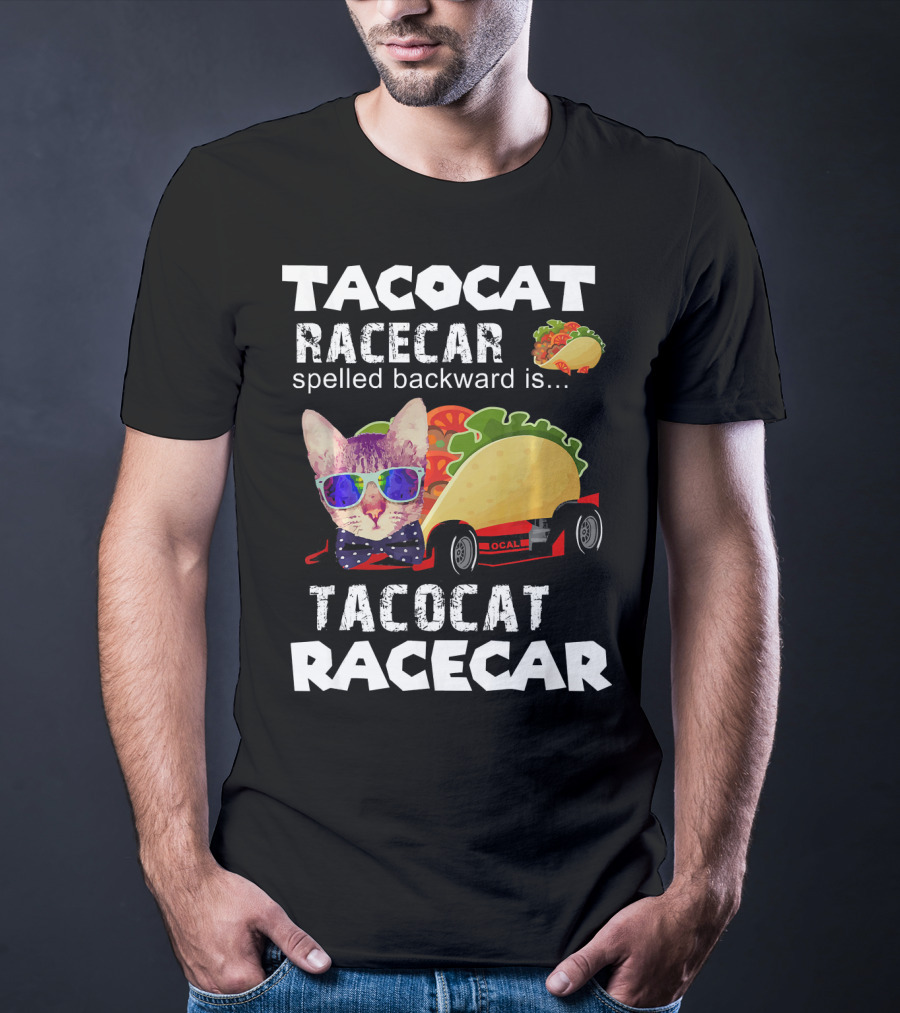 Tacocat Racecar Palindrome Mexican Food With Sunglasses Cat T-Shirt