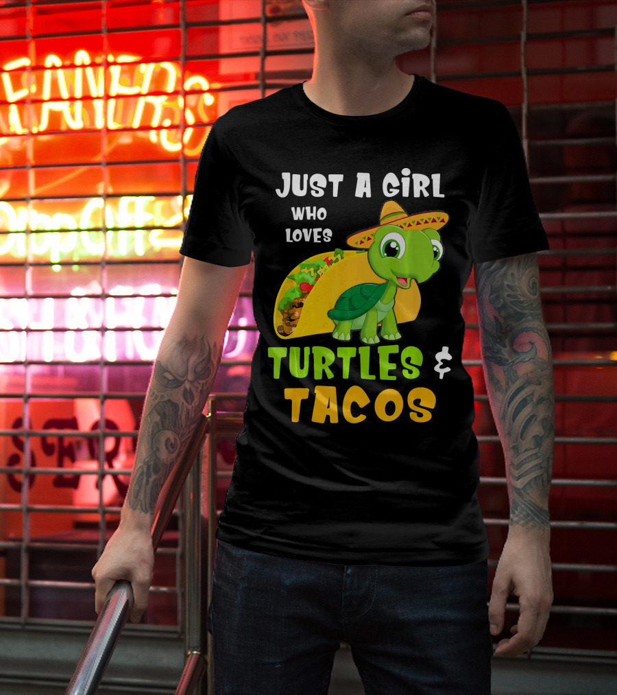 Just A Girl Who Loves Turtles And Tacos Taco Turtle Fun T-Shirt