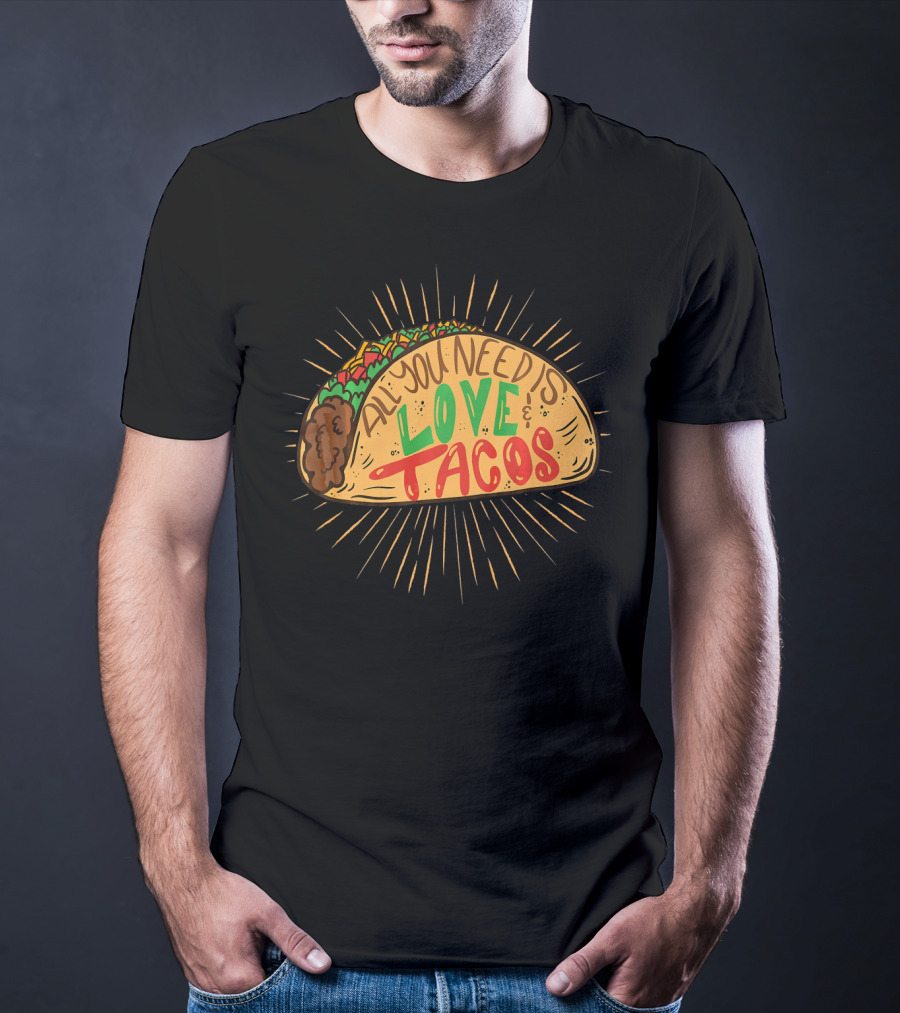 All You Need Is Love And Tacos Hand Drawn Vintage Taco T-Shirt