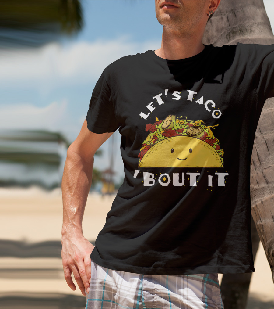 Let's Taco 'Bout It Funny Taco Mexic T-Shirt