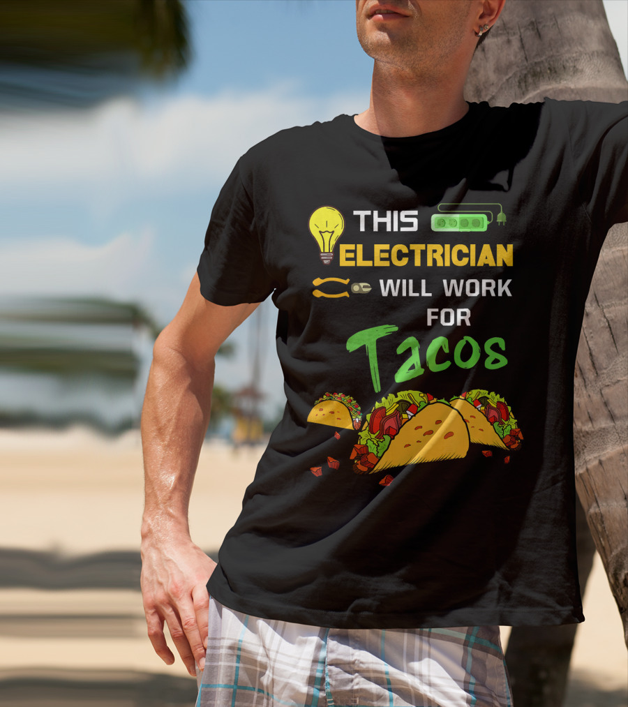 This Electrician Will Work For Tacos Light Bulb Green Power Strip T-Shirt
