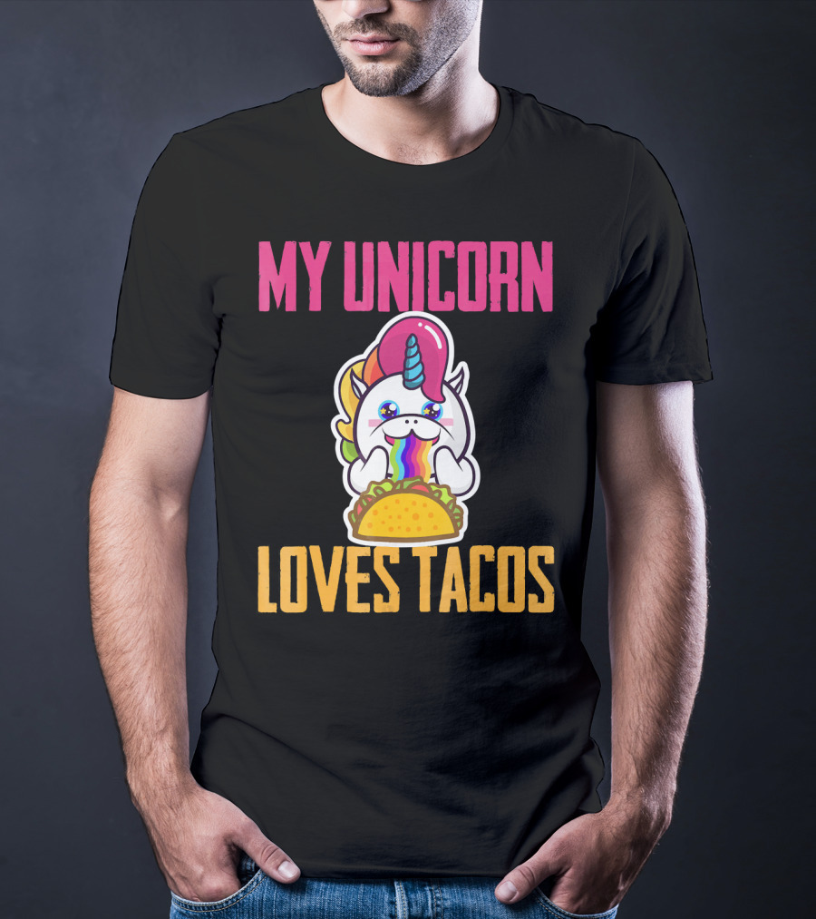My Unicorn Loves Tacos Rainbow Taco Fun T-Shirt