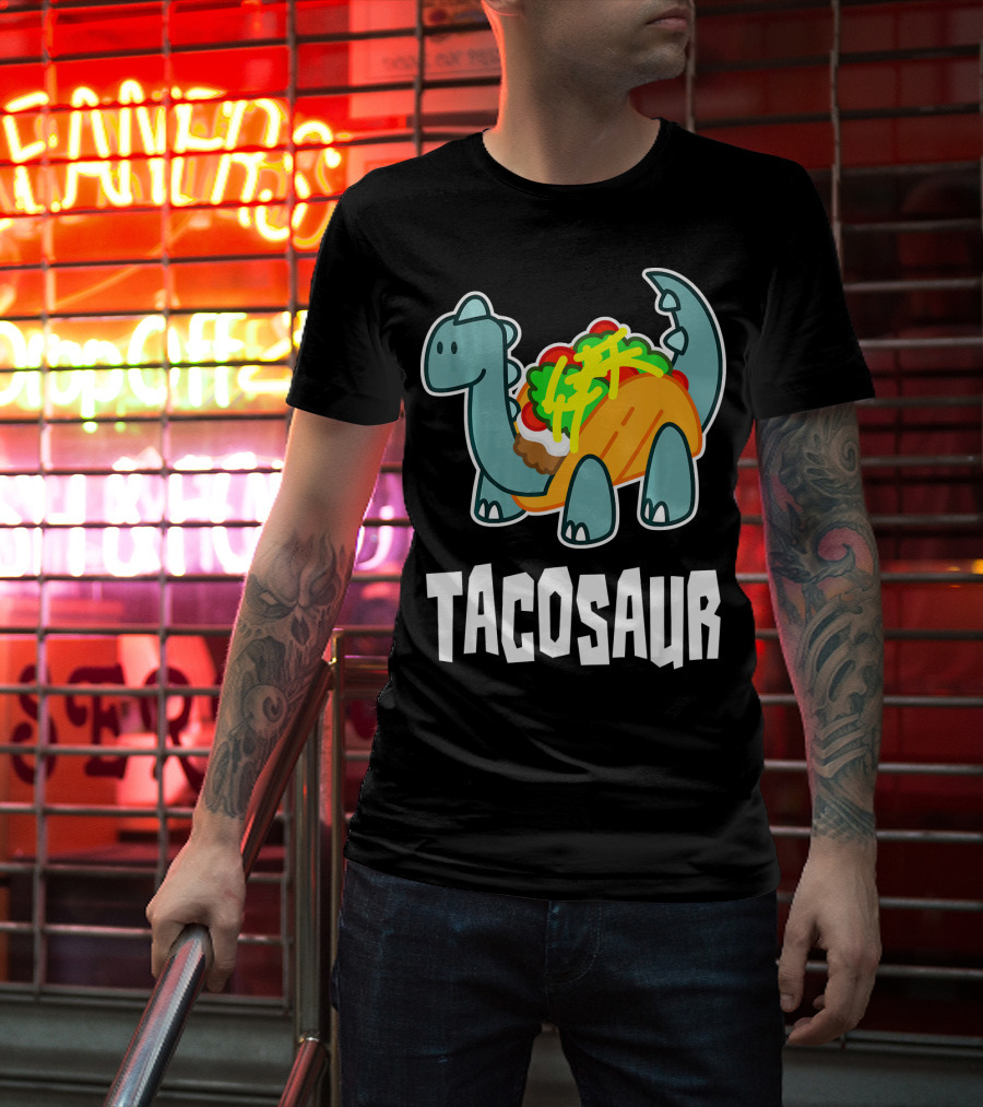 Tacosaur Funny Mexican Food Taco Lover Dino Dinos T-Shirt