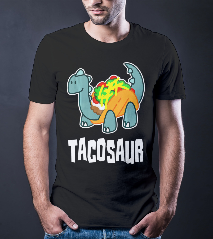 Tacosaur Funny Mexican Food Taco Lover Dino Dinos T-Shirt