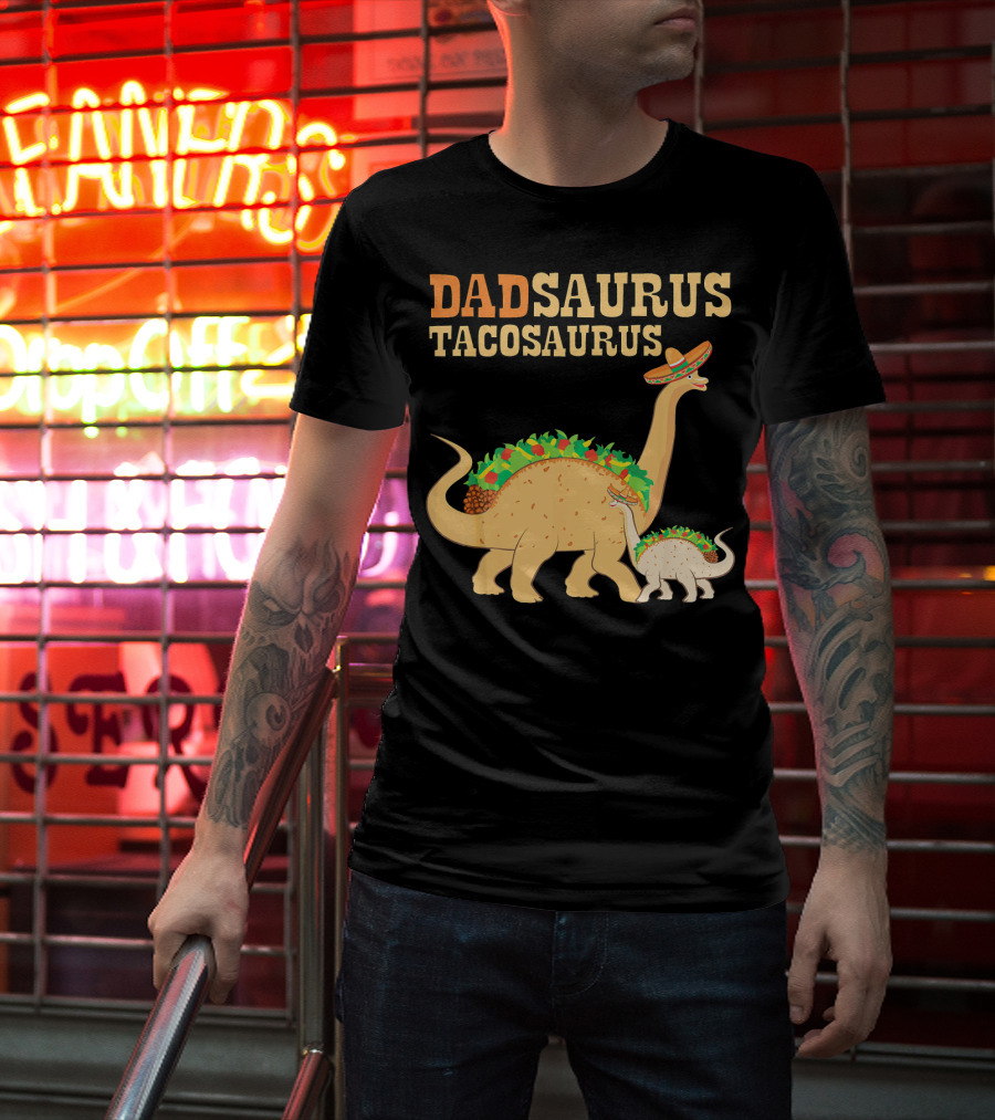 Dadsaurus Tacosaurus Dad Dinosaur Taco Sombrero Duo T-Shirt