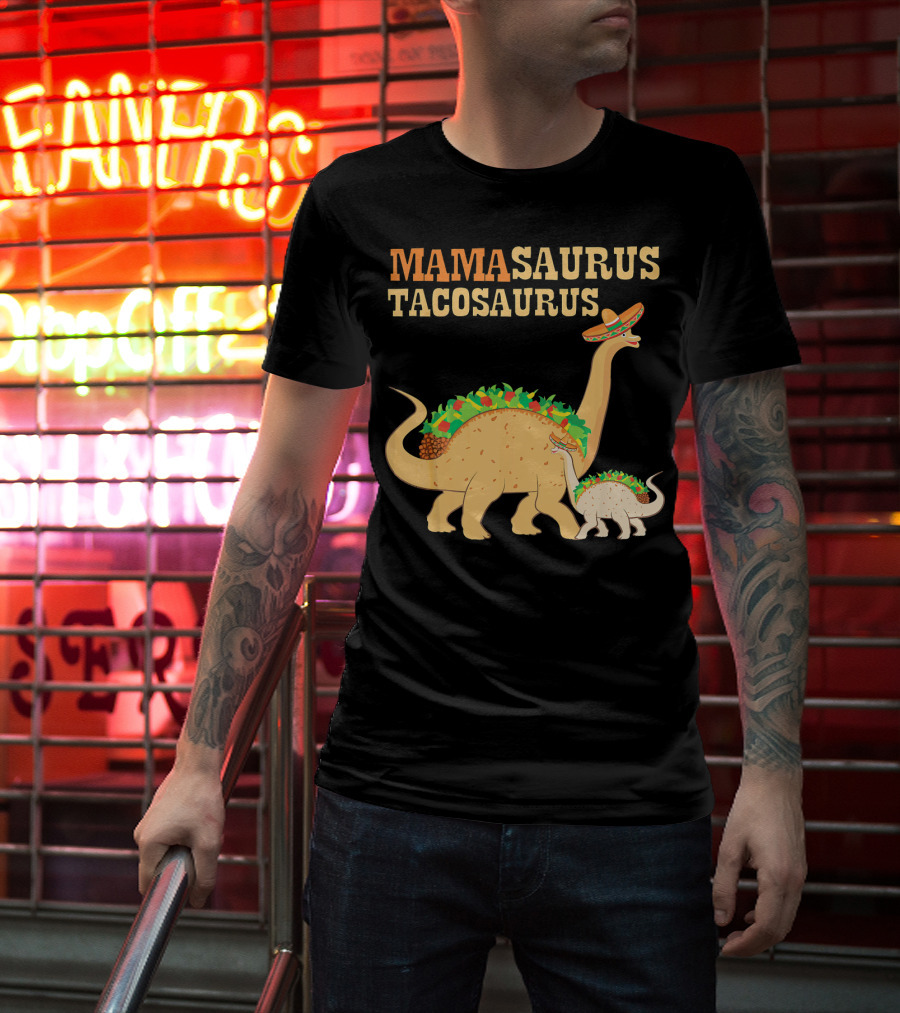 Mamasaurus Tacosaurus Dinosaur Family With Sombrero And Taco Decorations T-Shirt