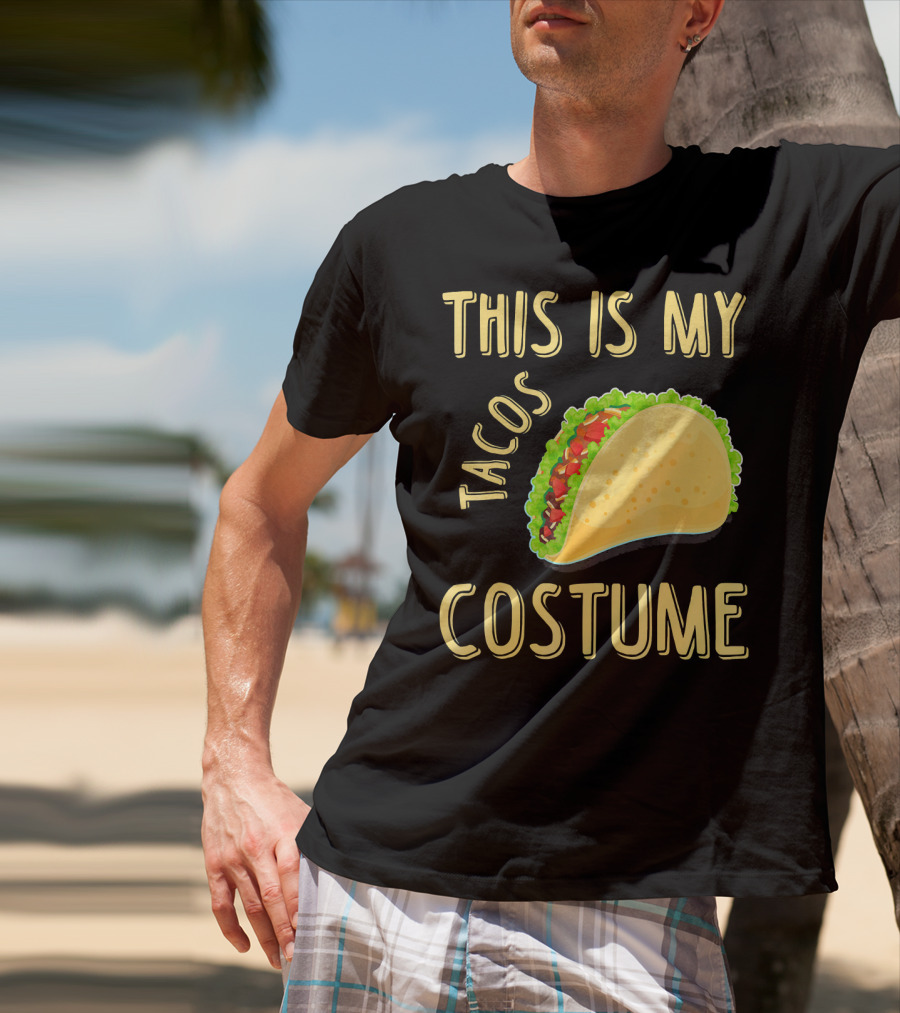 This Is My Tacos Costume T-Shirt