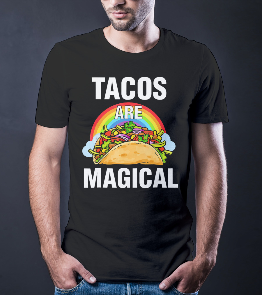 Tacos Are Magical Rainbow Delight T-Shirt