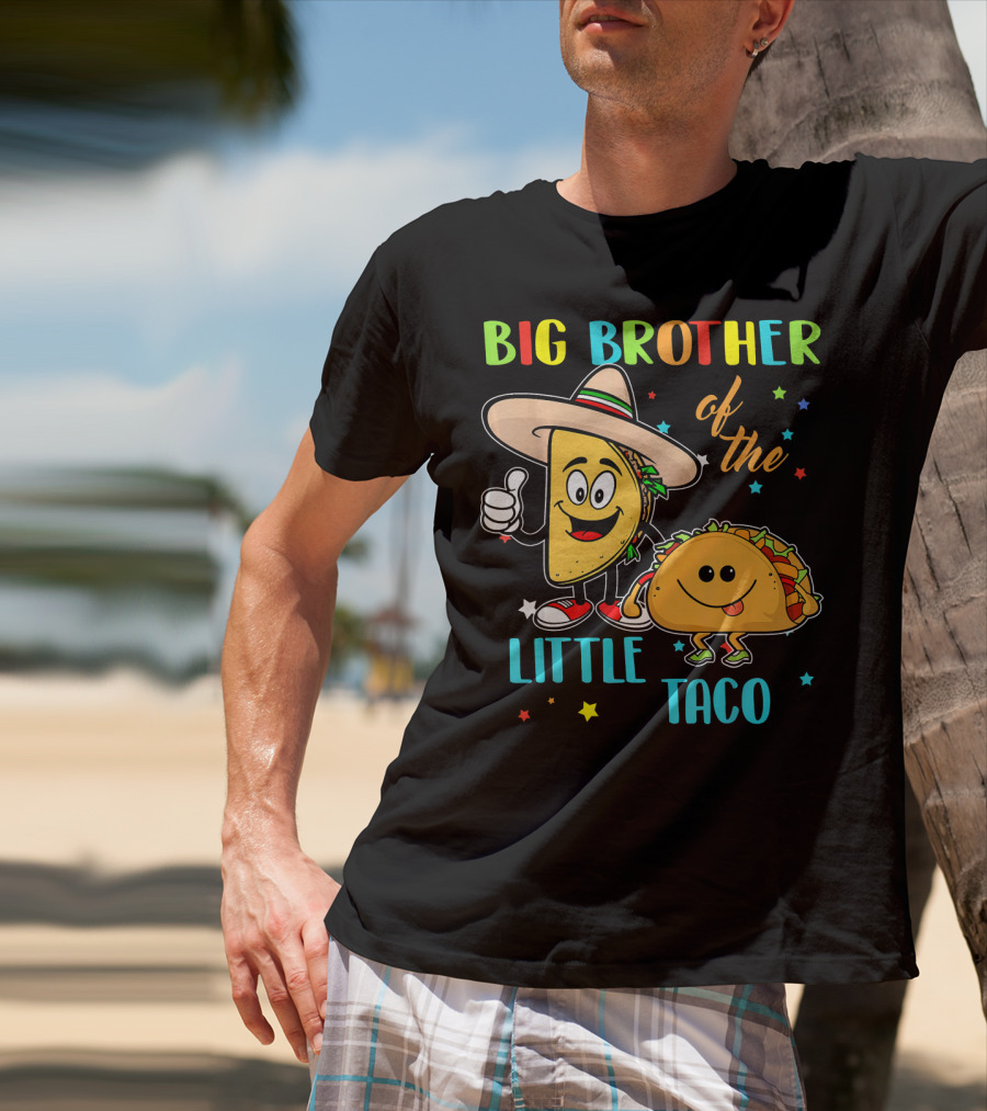 Big Brother Of The Little Taco T-Shirt