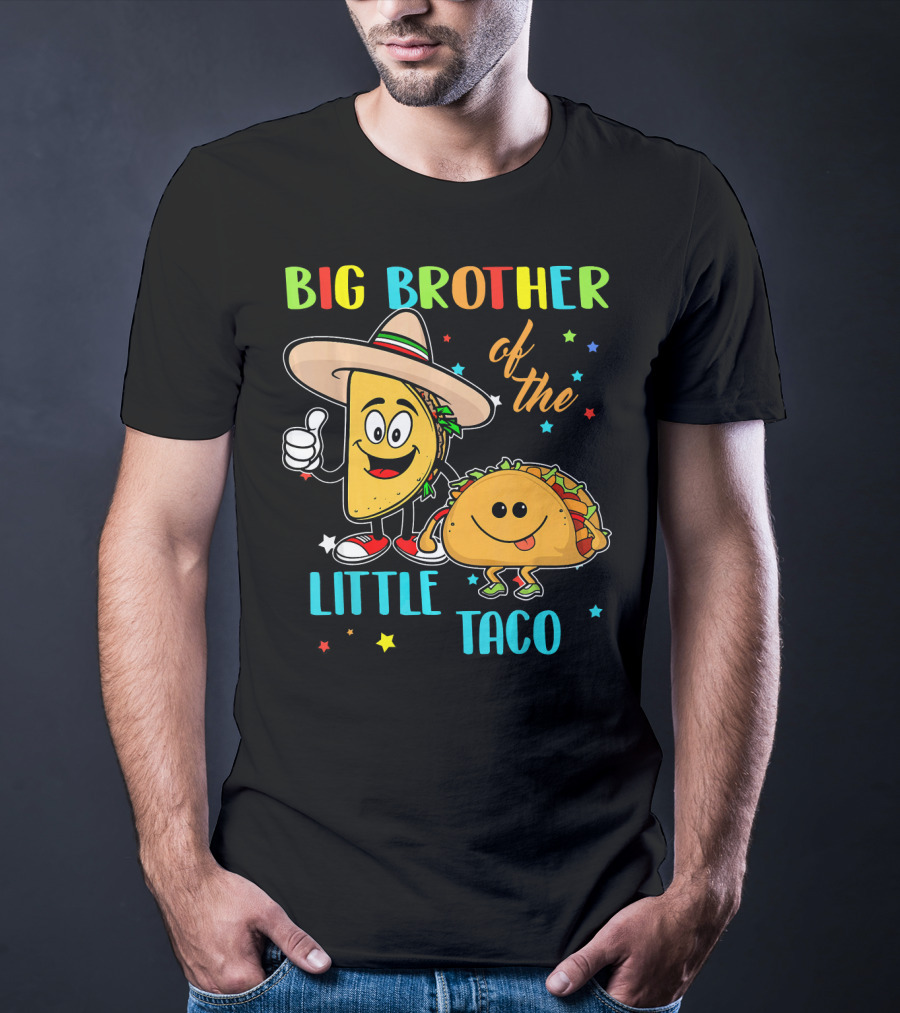 Big Brother Of The Little Taco T-Shirt