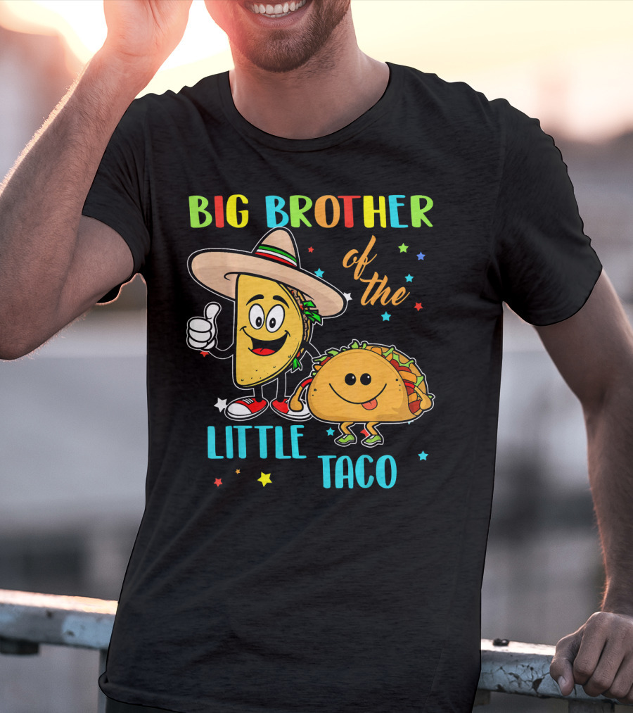 Big Brother Of The Little Taco T-Shirt