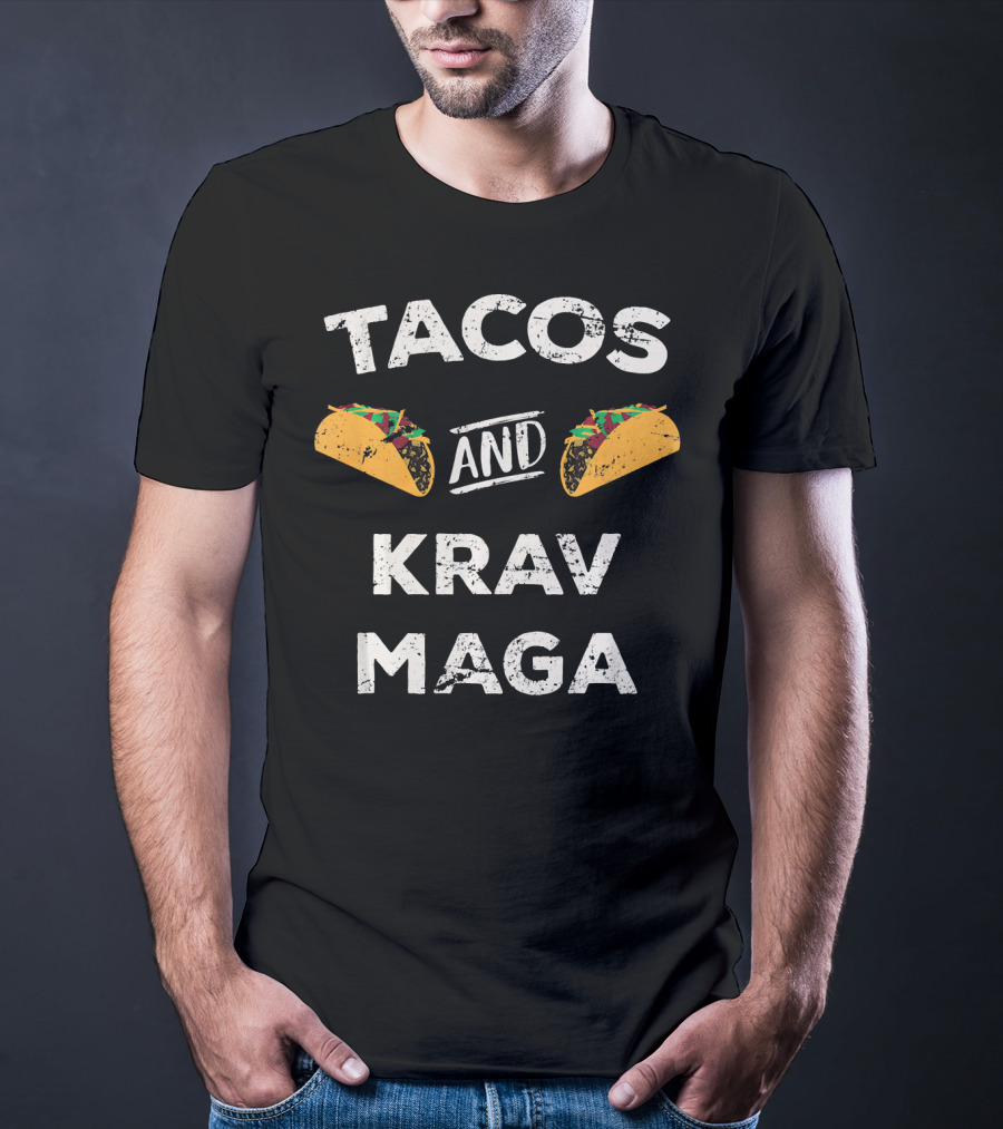 Tacos And Krav Maga Enthusiast Fun Combination T-Shirt