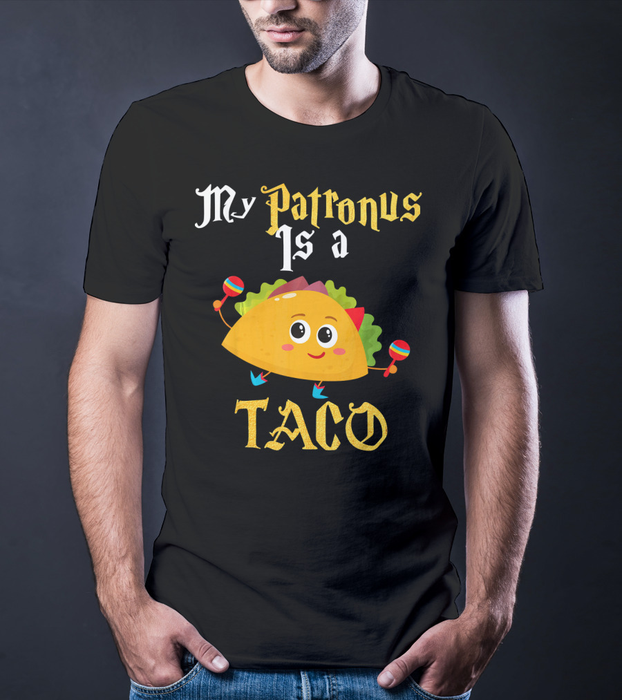 My Patronus Is A Taco With Maracas Mexican Food Love T-Shirt
