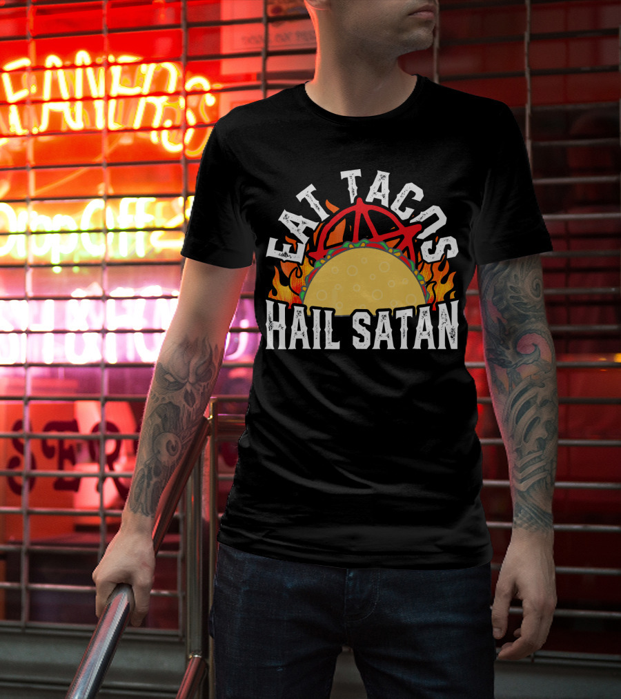 Eat Tacos Hail Satan Anarchy Symbol Flaming Taco T-Shirt
